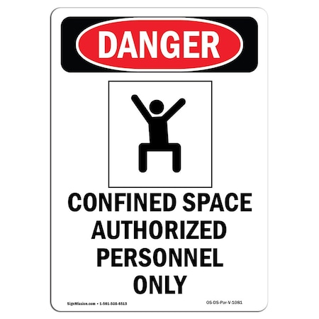 Signmission OSHA Danger Sign, Confined Space Authorized, 14in X 10in Decal, 10" W, 14" H, Portrait OS-DS-D-1014-V-1081